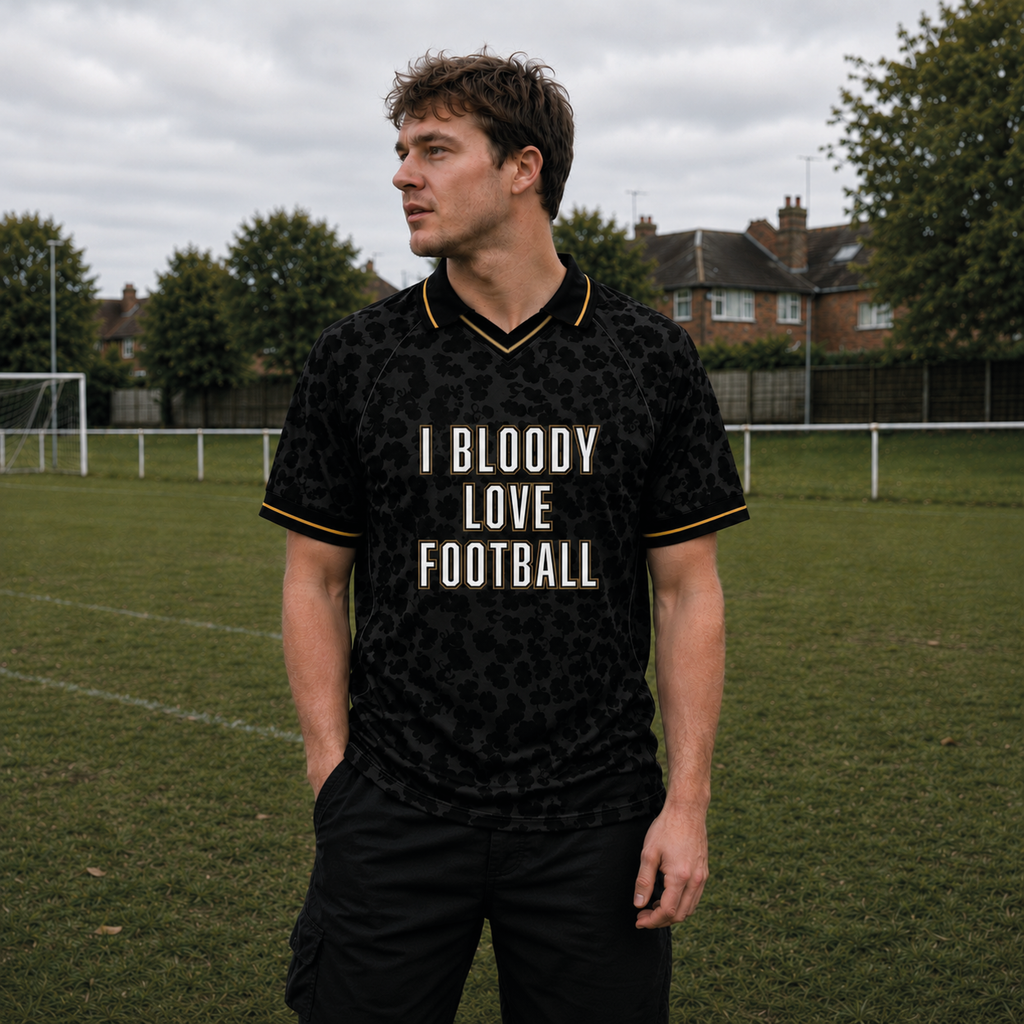 I BLOODY LOVE FOOTBALL - SHIRT