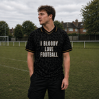 I BLOODY LOVE FOOTBALL - SHIRT